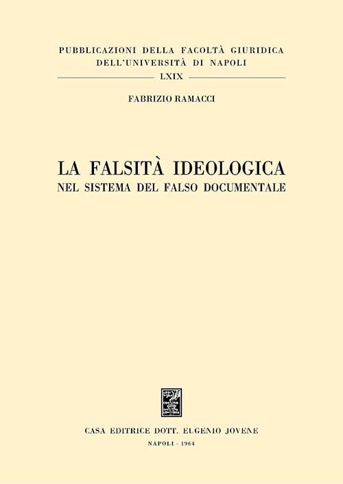 La falsità ideologica nel sistema del falso documentale.