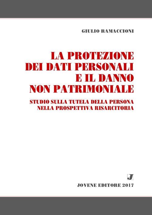 La protezione dei dati personali e il danno non patrimoniale.