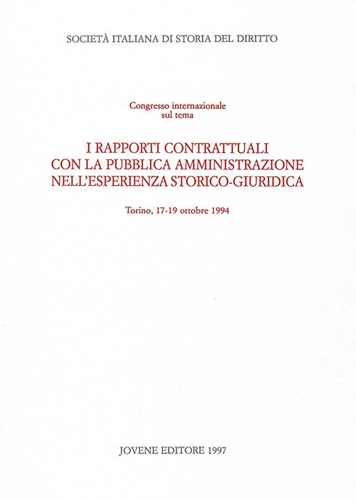 I rapporti contrattuali con la pubblica amministrazione nell'esperienza storico-giuridica.