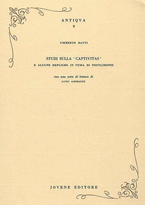 Studi sulla 'captivitas' e alcune repliche in tema di postliminio.