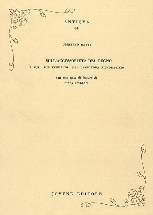 Sull'accessorietà del pegno e sul 'ius vendendi' del creditore pignoratizio.