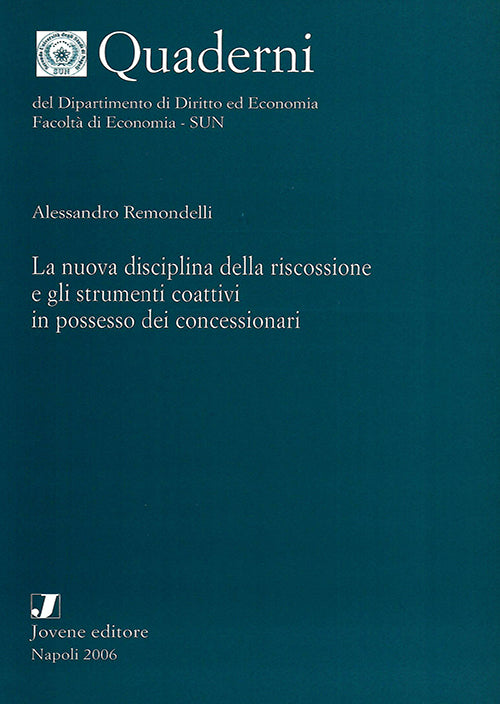 La nuova disciplina della riscossione e gli strumenti coattivi in possesso dei concessionari