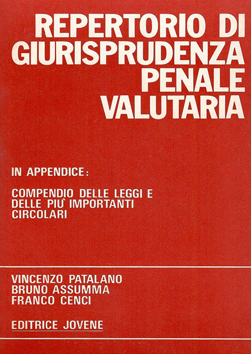 Repertorio di giurisprudenza penale valutaria.