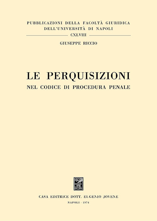 Le perquisizioni nel codice di procedura penale.