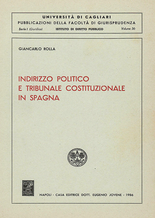 Indirizzo politico e Tribunale costituzionale in Spagna.
