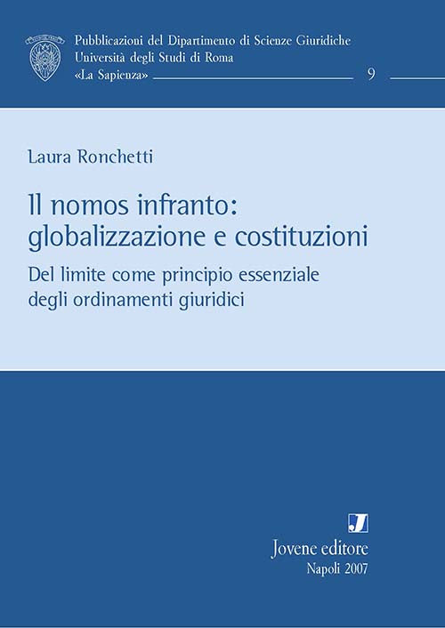 Il nomos infranto: globalizzazione e costituzioni.