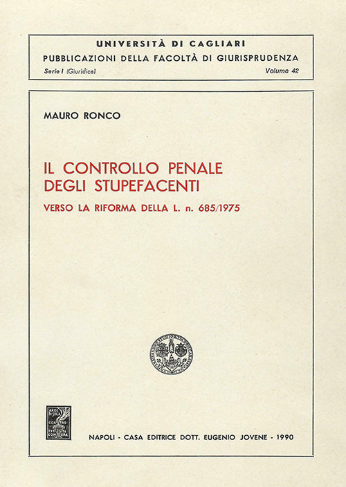 Il controllo penale degli stupefacenti.