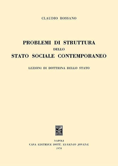 Problemi di struttura dello stato sociale contemporaneo.