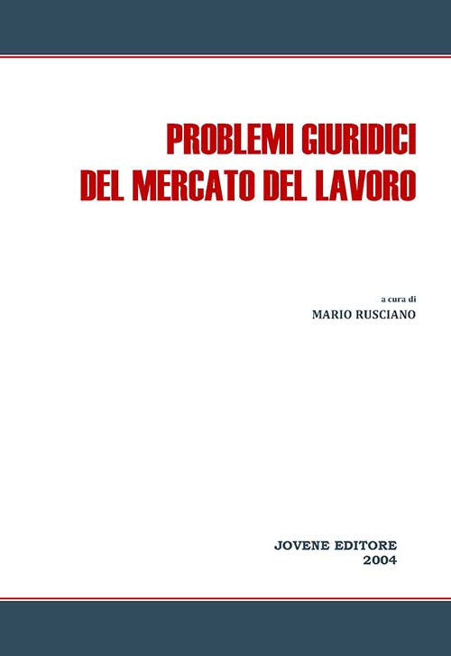 Problemi giuridici del mercato del lavoro