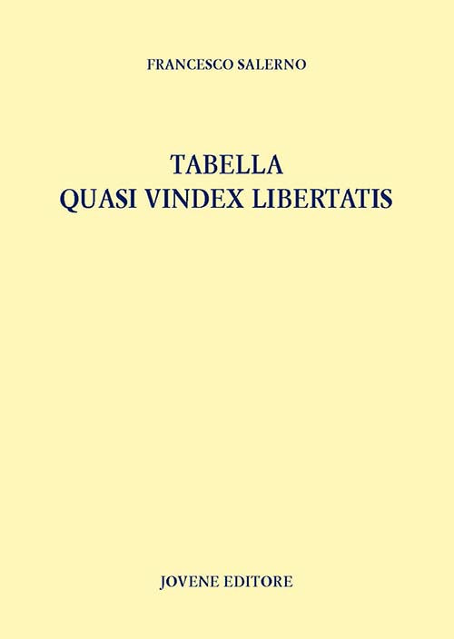 Tabella quasi vindex libertatis.