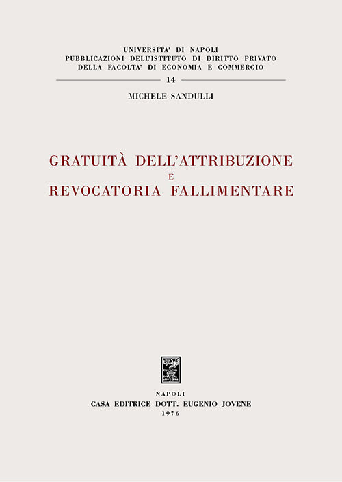 Gratuità dell'attribuzione e revocatoria fallimentare.
