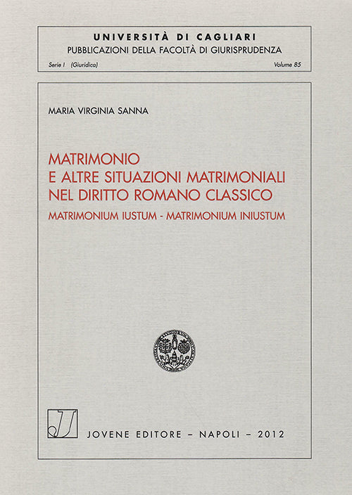 Matrimonio e altre situazioni matrimoniali nel diritto romano classico.