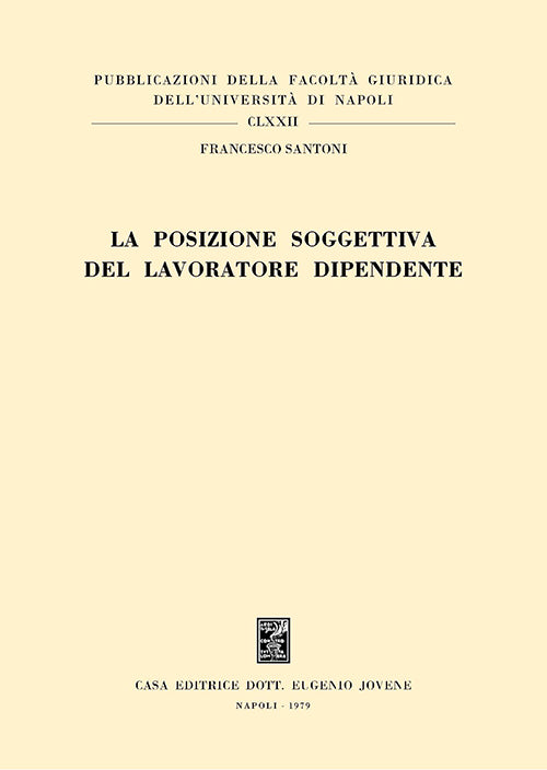 La posizione soggettiva del lavoratore dipendente.
