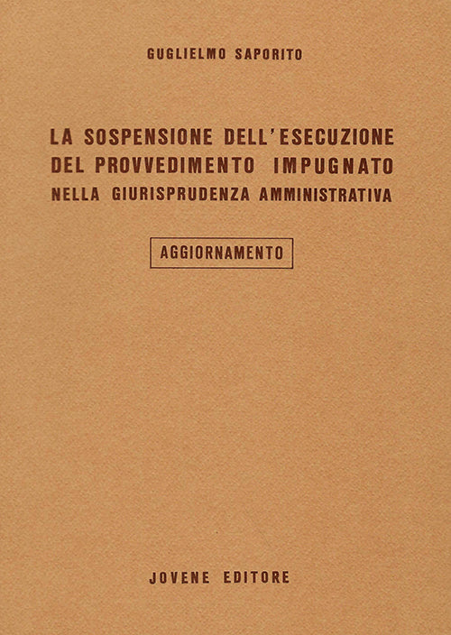 La sospensione dell’esecuzione del provvedimento impugnato nella giurisprudenza amministrativa.