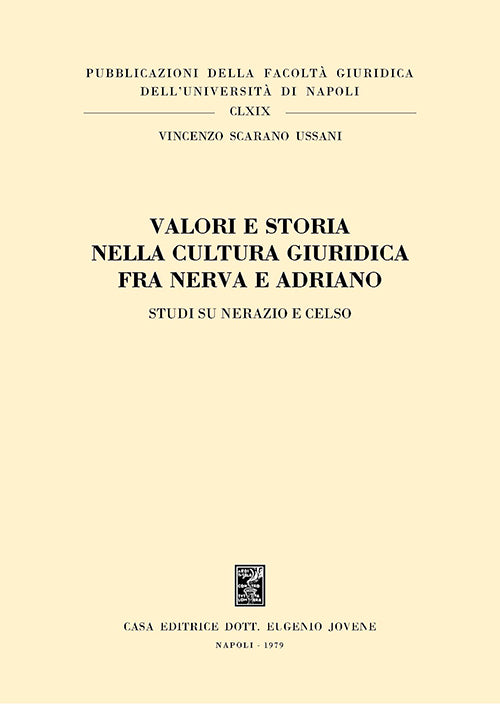 Valori e storia nella cultura giuridica fra Nerva e Adriano.