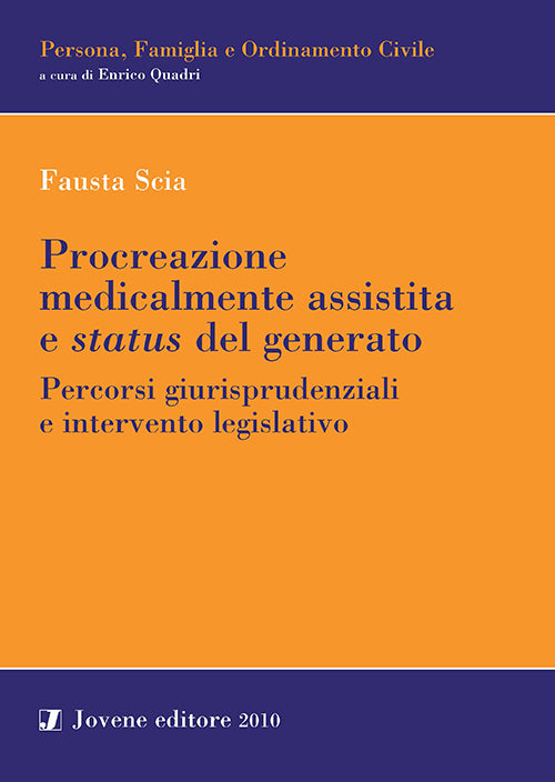 Procreazione medicalmente assistita e status del generato.