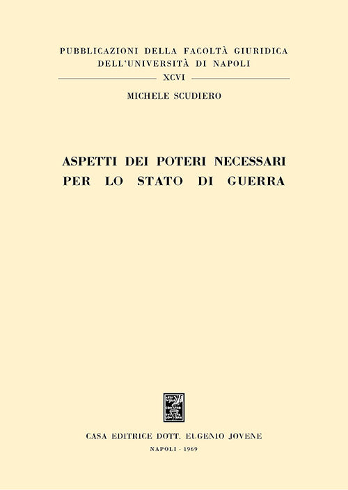 Aspetti dei poteri necessari per lo stato di guerra.