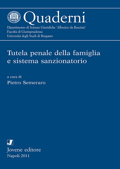 Tutela penale della famiglia e sistema sanzionatorio.