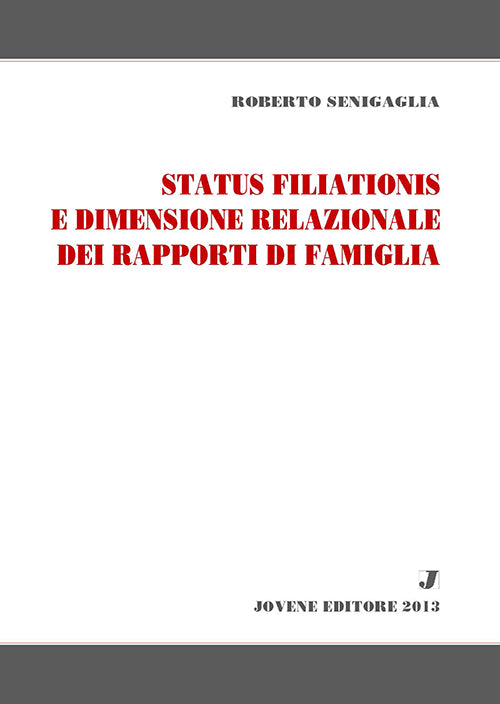 Status filiationis e dimensione relazionale dei rapporti di famiglia.