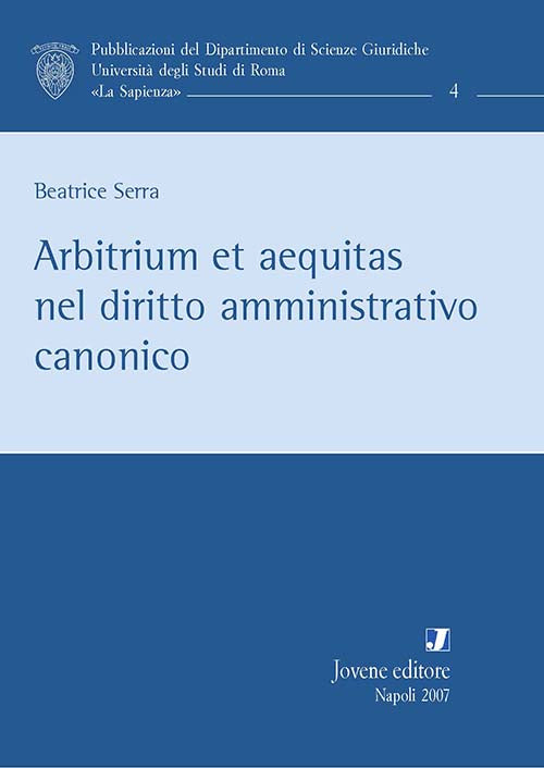 Arbitrium et aequitas nel diritto amministrativo canonico