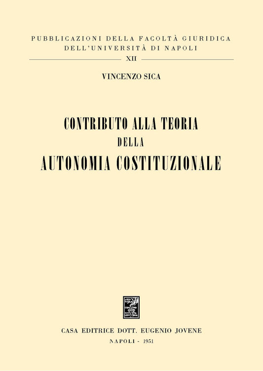 Contributo alla teoria della autonomia costituzionale.