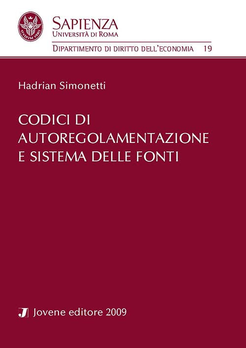 Codici di autoregolamentazione e sistema delle fonti.
