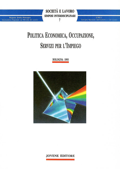 Politica economica, occupazione, servizi per l'impiego.