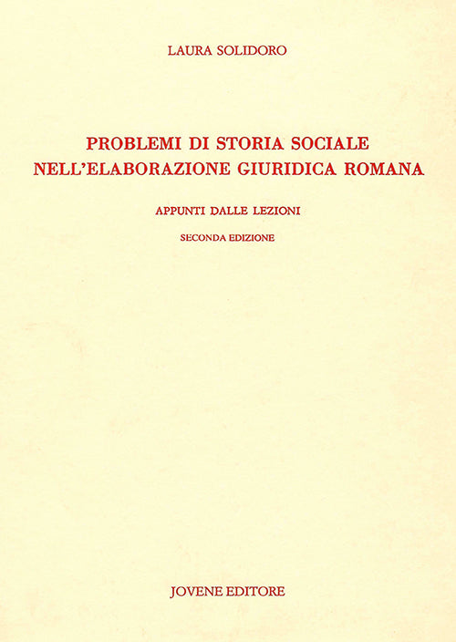 Problemi di storia sociale nell'elaborazione giuridica romana.