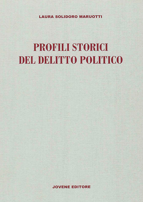 Profili storici del delitto politico.
