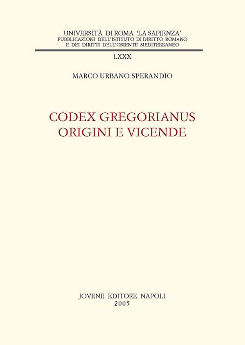 Codex Gregorianus. Origini e vicende.