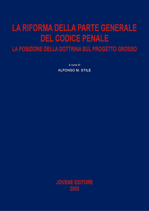 La riforma della parte generale del codice penale.