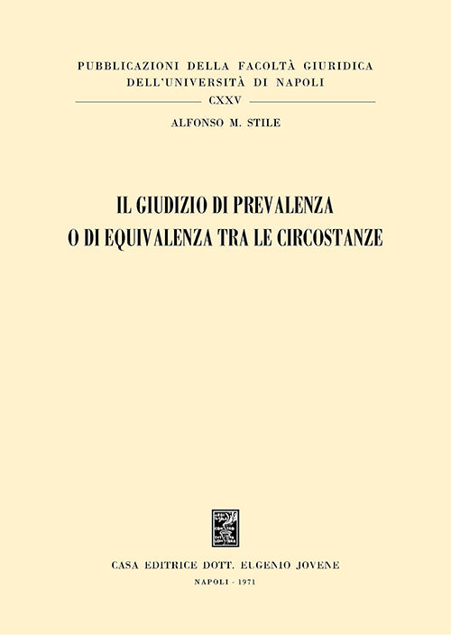 Il giudizio di prevalenza o di equivalenza tra le circostanze.