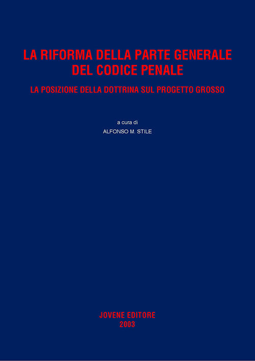 La riforma della parte generale del codice penale.