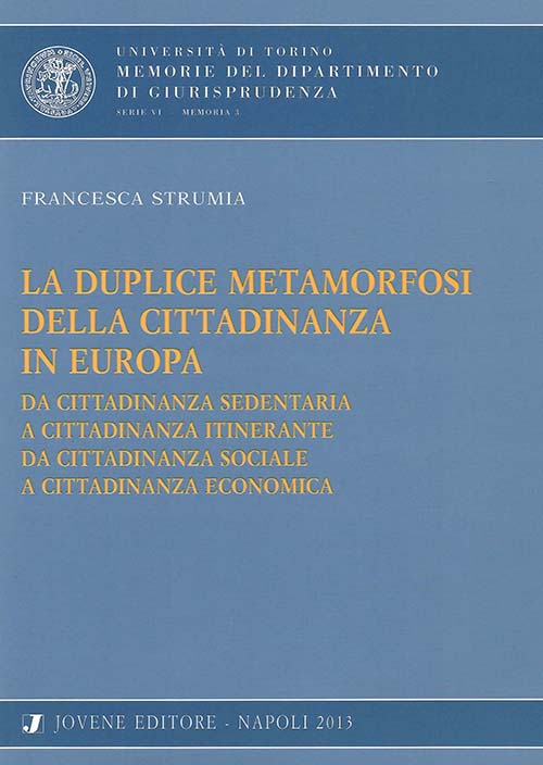 La duplice metamorfosi della cittadinanza in Europa.