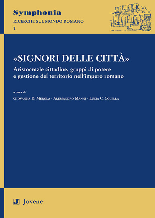 «Signori delle città».