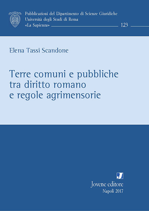 Terre comuni e pubbliche tra diritto romano e regole agrimensorie.