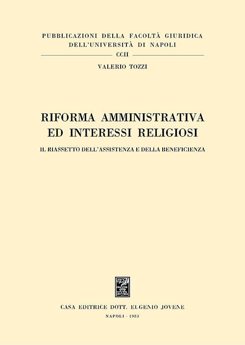 Riforma amministrativa ed interessi religiosi.
