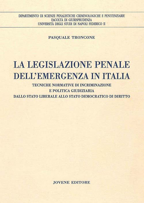 La legislazione penale dell'emergenza in Italia.