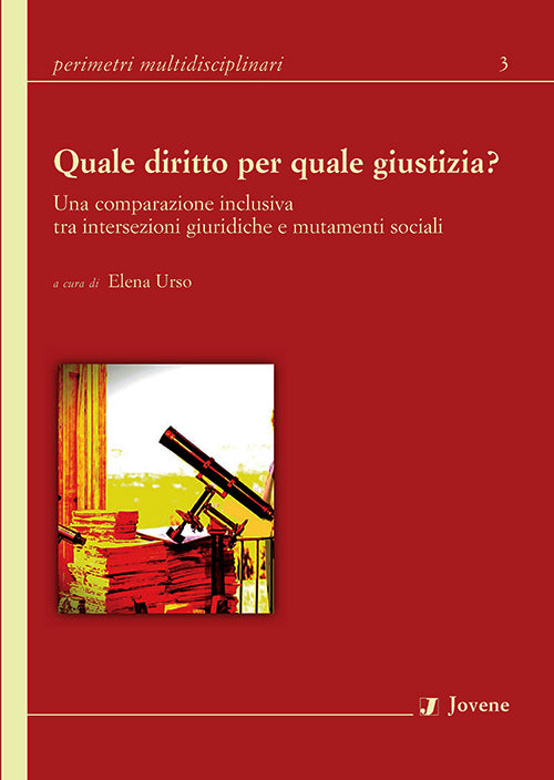 Quale diritto per quale giustizia?