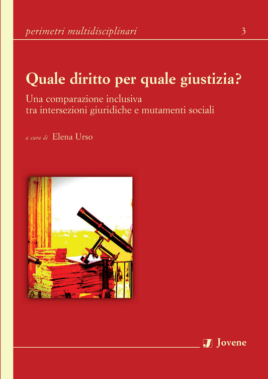 Quale diritto per quale giustizia?