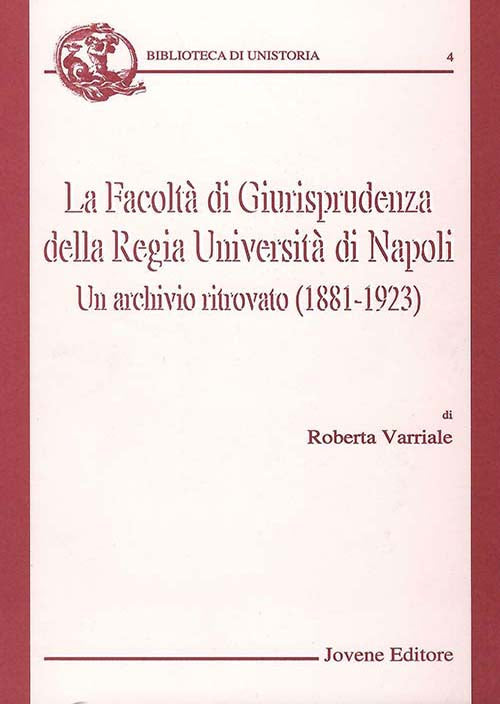 La Facoltà di Giurisprudenza della Regia Università di Napoli.