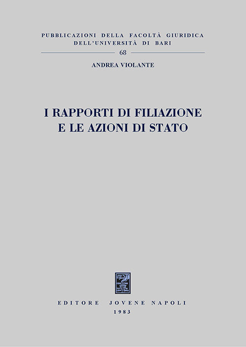 I rapporti di filiazione e le azioni di stato.