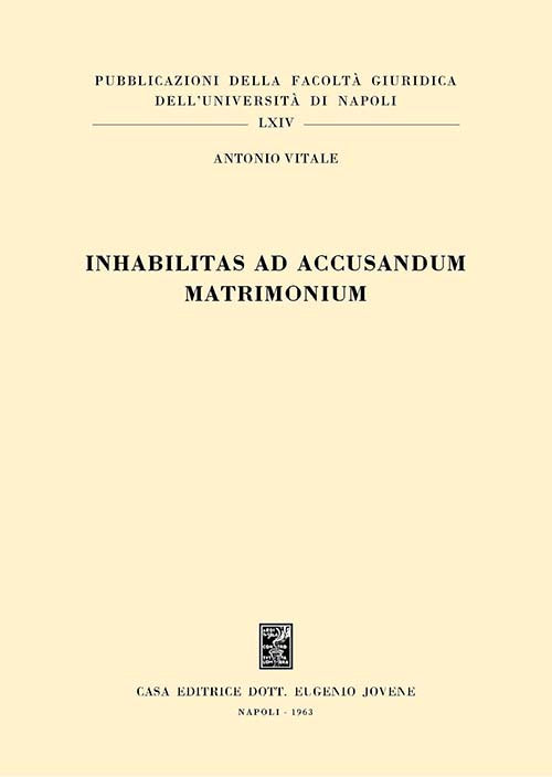 Inhabilitas ad accusandum matrimonium.