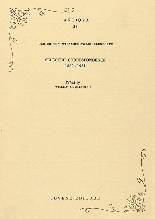 Selected Correspondence 1869-1931.