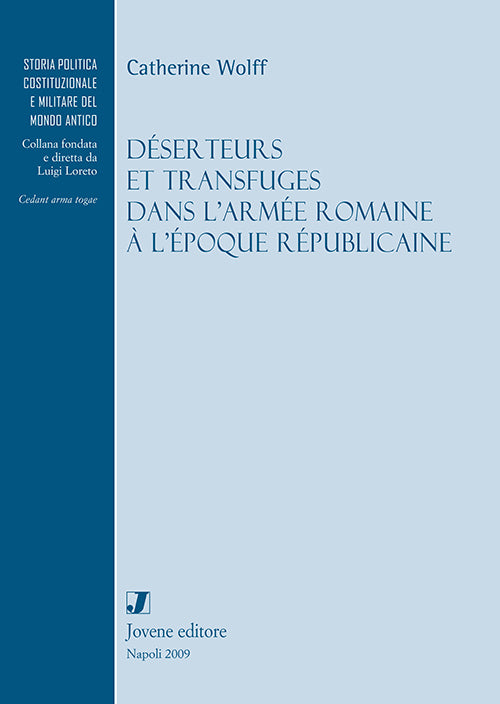 Déserteurs et transfuges dans l'armée romaine à l'époque républicaine.