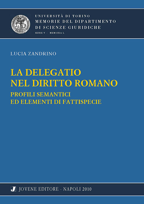 La delegatio nel diritto romano.