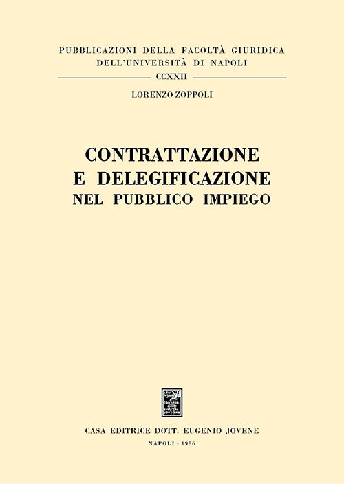 Contrattazione e delegificazione nel pubblico impiego.