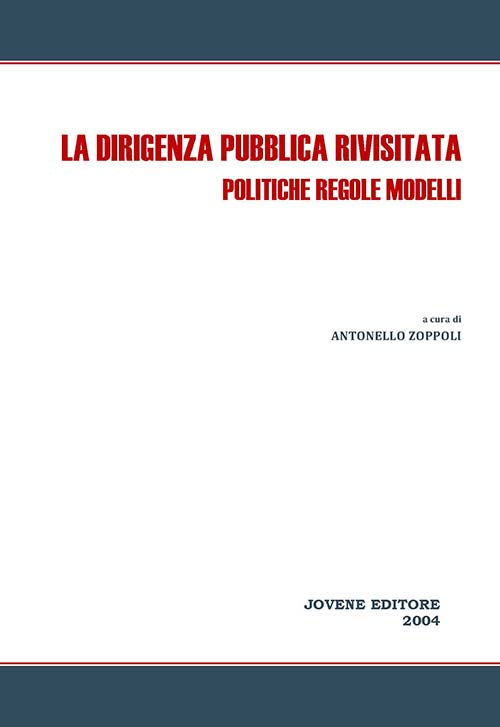La dirigenza pubblica rivisitata.