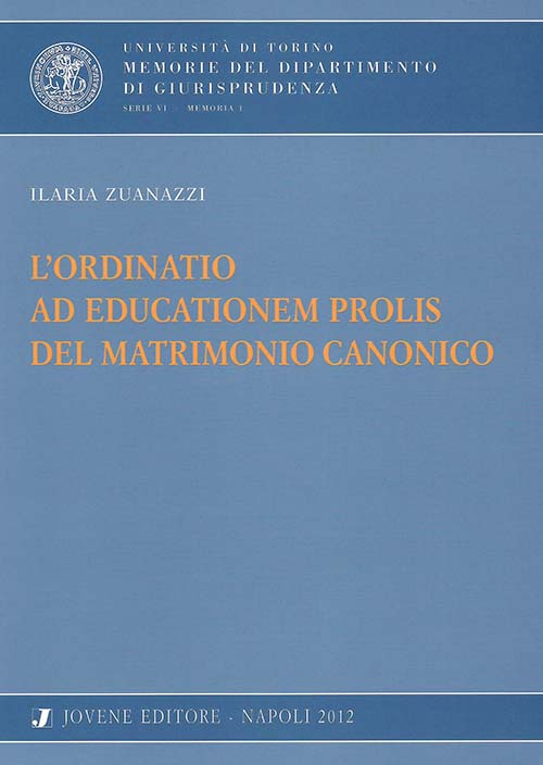 L'ordinatio ad educationem prolis del matrimonio canonico.