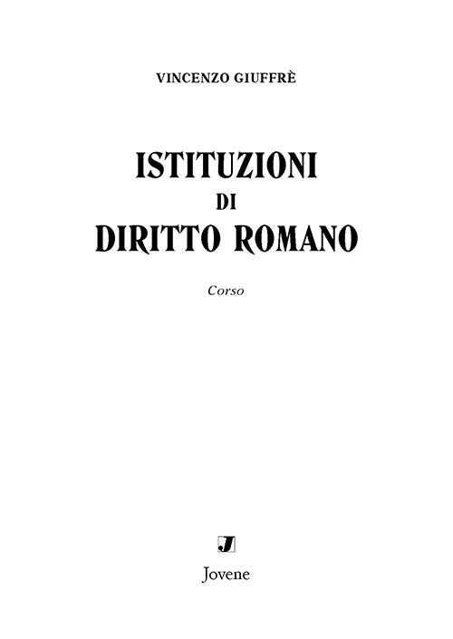 Istituzioni di diritto romano. Corso.